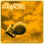 Hawkins - Silence Is A Bomb (Vinyl)