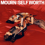 the album cover for Mourn - Self Worth