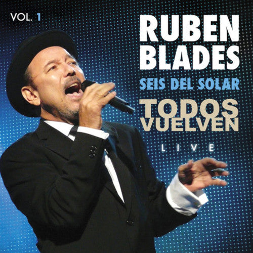 Ruben Blades &amp; Seis Del Solar - Todos Vuelven Live Vol. 1(CD)