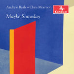 the album cover for Andrew Beals / Morrison,Chris - Maybe Someday