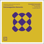 the album cover for Extravagantes Seicento / Various - Extravagantes Seicento