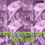 Fast Jivin' Class Cutters High On Booze: Spellbound Cavemen & Mad Scientists From The Vault Of Lux & Ivy / Various (CD)