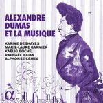 CeminDeshayesGarnierBocheJouan - Alexandre Dumas Et la Musique (CD)