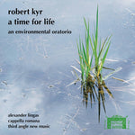 the album cover for Kyr / Cappella Romana - Time For Life [Digipak]