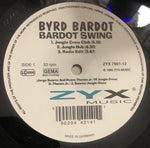 Byrd Bardot : Bardot Swing (12")