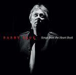 the album cover for Barry Blue - Songs From the Heart