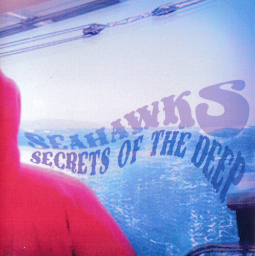 Seahawks - Secrets Of The Deep (Vinyl)