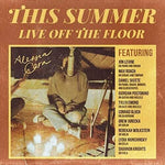 This Summer: Live Off The Floor (Vinyl)