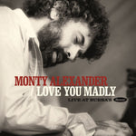 the album cover for Monty Alexander - Love You Madly: Live At Bubba’s [2 CD Deluxe Edition]