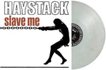 Haystack - Slave Me (Marble White Vinyl) (Vinyl)