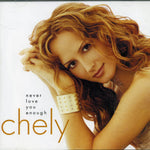 Chely Wright - Nunca te amaré lo suficiente (CD)