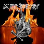 the album cover for Mudd Bucket - Mudd Bucket