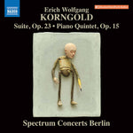the album cover for Korngold / Spctrum Concerts Berlin - Suite 23 / Piano Quintet