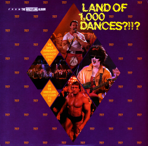 The Wrestlers : Land Of 1,000 Dances?!!? (12")