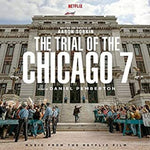 the album cover for Daniel Pemberton - Trial Of The Chicago 7 (Music From The Netflix Film)