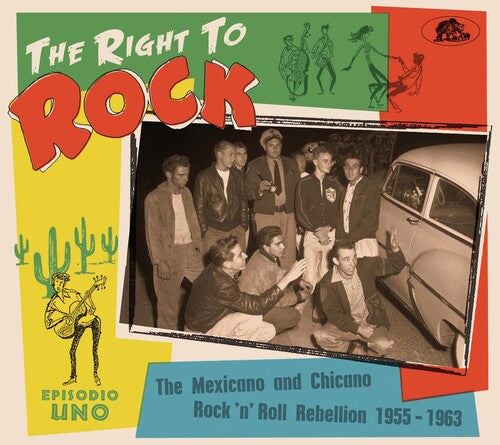Various Artists - Right To Rock: The Mexicano And Chicano Rock 'N' Roll Rebellion1955-1963 (Various Artists) (CD)