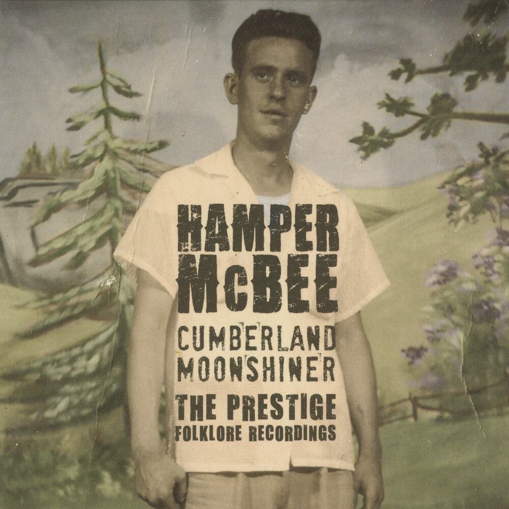 the album cover for Hamper Mcbee - Cumberland Moonshiner - The Prestige Folklore Recordings