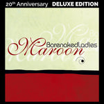 Barenaked Ladies - Maroon (20th Anniversary Edition) (Vinyl)