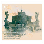 the album cover for Corelli / Columbro / Orch Barocca Di Cremona - 6 Concerti Grossi 6