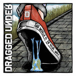 the album cover for Dragged Under - The World Is In Your Way [Deluxe]