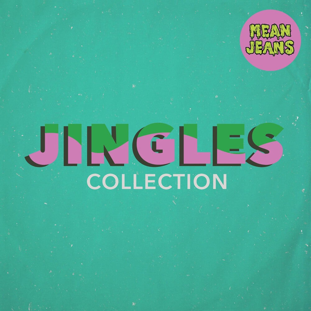 the album cover for Mean Jeans - Jingles Collection [LP]