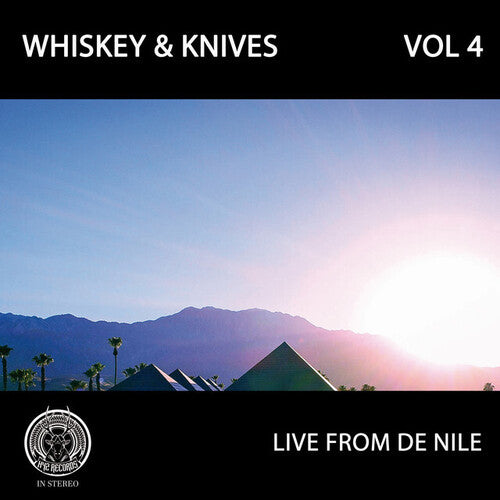 Whiskey and Knives - Live From De Nile: Vol 4 (Vinyl)