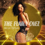the album cover for Funky Onez - We Got The Funk