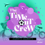 the album cover for Time-Out Crew - Humpty Dumpty
