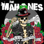 the album cover for Mahones - 30 Years And This Is All We Got To Show For It