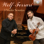 the album cover for Wolf-Ferrari / Alogna / Catena - 3 Violin Sonatas