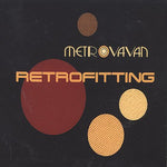 the album cover for Metrovavan - Retrofitting