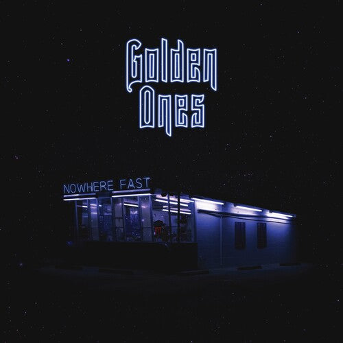 Golden Ones - Nowhere Fast (Vinyl)