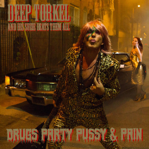 Deep Torkel & His Suzie Beats Them All - Drugs Party Pussy & Pain (Vinyl)