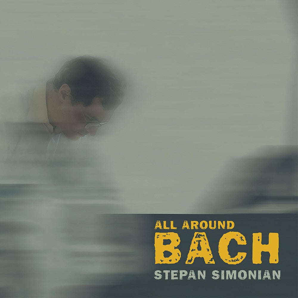 the album cover for J Bach S / Simonian - All Around Bach