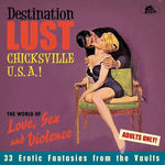 Various Artists - Destination Lust: Chicksville U.S.A.! The World Of Love, Sex And Violence (Various Artists) (CD)