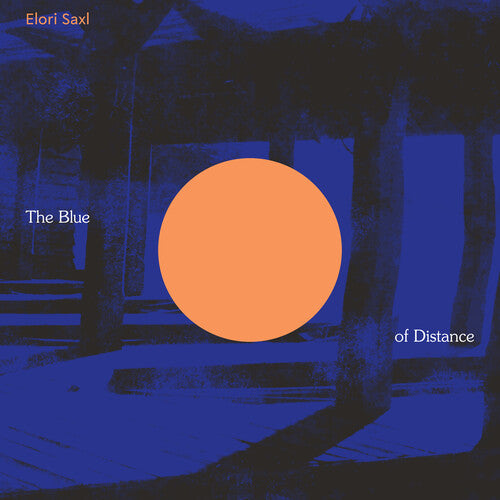Elori Saxl - El Azul de la Distancia (Vinilo Transparente)