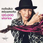 the album cover for Nobuko Miyamoto - 000 120Stories [Digipak]