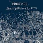 Free Will - Live At Jabberwooky 1970 (Vinyl)