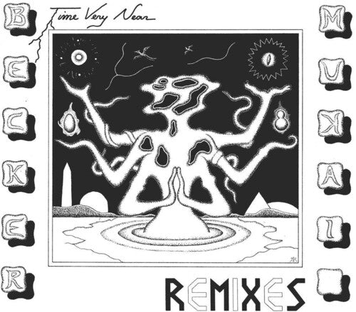 Becker &amp; Mukai - Time Very Near: Remixes (Vinilo)