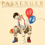Passenger - Songs For The Drunk And Broken Hearted (CD)
