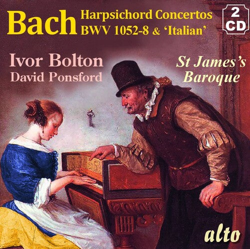 アイヴァー・ボルトン - J.S.バッハ：チェンバロと弦楽のための協奏曲集 BWV 1052-8、イタリア協奏曲 BWV 971（CD）