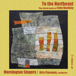 the album cover for Buckley / Mornington Singers - To the Northeast