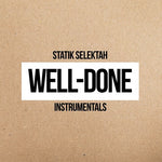 the album cover for Statik Selektah - Well Done Instrumentals [Clear Vinyl]