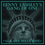 the album cover for Lenny Lashleys Gang Of One - All Are Welcome [Digipak]