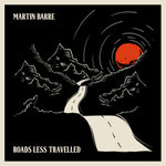 Martin Barre - Roads Less Travelled (Vinyl)