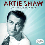 the album cover for Artie Shaw - On The Air 1939-1940
