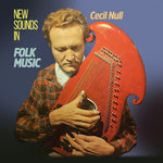 the album cover for Cecil Null - New Sounds In Folk Music