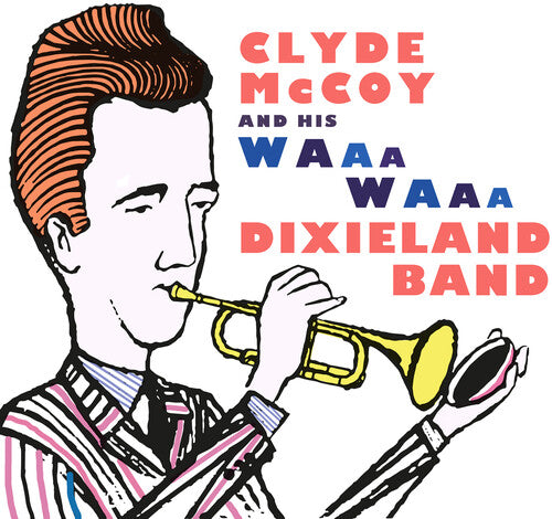Clyde McCoy - Clyde McCoy y su banda Waa-waa Dixieland (CD)