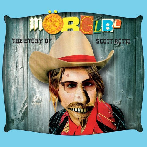 Mörglbl - The Story Of Scott Rotti (CD)