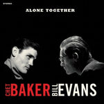 the album cover for Chet Baker / Evans,Bill - Alone Together [Colored Vinyl] [180 Gram] (Red) (Spa)